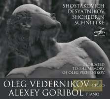 Cello Sonatas: Shostakovich, Schnittke, Desyatnikov, Shchedrin